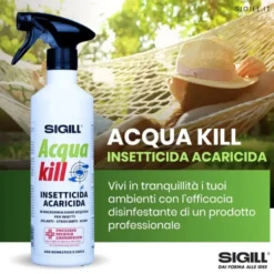 Insetticida acaricida liquido pronto all' uso SIGILL ACQUA KILL ml.500